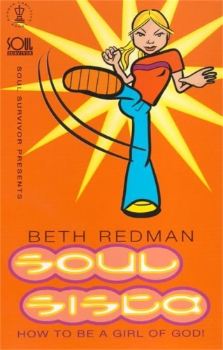Бумажная книга «Soul Sista: How to be a Girl of God!», автор Бет Редман - фото №1