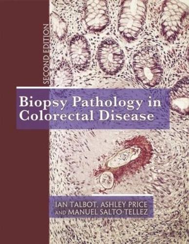 Бумажная книга «Biopsy Pathology in Colorectal Disease, 2Ed», авторов Эшли Прайс, Мануэль Сальто-Тельес - фото №1