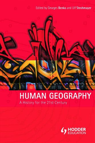 Бумажная книга «Human Geography: A History for the Twenty-First Century» - фото №1