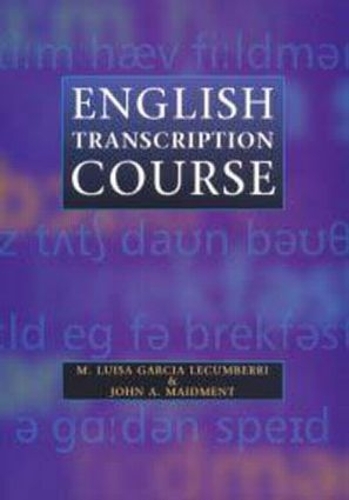 Бумажная книга «English Transcription Course», авторов Дж. А. Мейдмент, Мария Лекумберри - фото №1