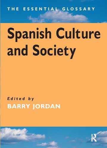Бумажная книга «Spanish Culture and Society: The Essential Glossary», автор Барри Джордан - фото №1