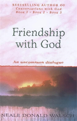 Бумажная книга «Friendship with God: An uncommon dialogue», автор Нил Доналд Уолш - фото №1