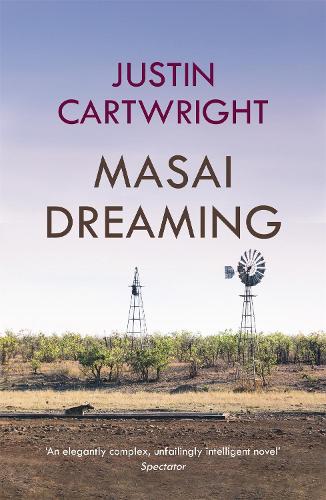Бумажная книга «Masai Dreaming», автор Джастин Картрайт - фото №1