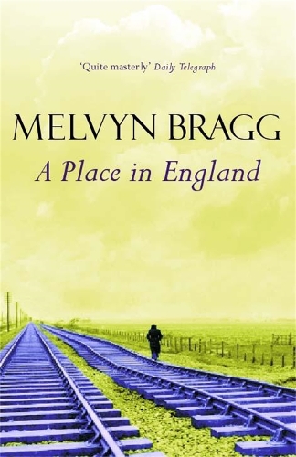 Бумажная книга «A Place in England: Longlisted for the Lost Booker Prize», автор Мелвин Брэгг - фото №1
