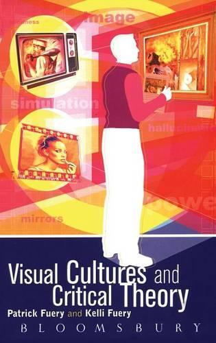 Паперова книга «Visual Cultures and Critical Theory», авторів Келлі Вагнер, Патрік Ф'юрі - фото №1