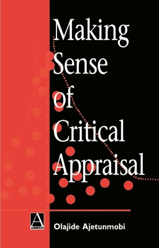Бумажная книга «Making Sense of Critical Appraisal», автор Оладжиде Аджетунмоби - фото №1