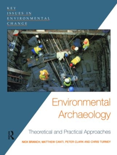 Бумажная книга «Environmental Archaeology: Theoretical and Practical Approaches», авторов Крис Терни, Мэтью Канти, Ник Бранч - фото №1