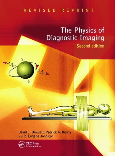 Бумажная книга «The Physics of Diagnostic Imaging», авторов Дэвид Даусетт, Патрик А Кенни, Р Юджин Джонстон - фото №1