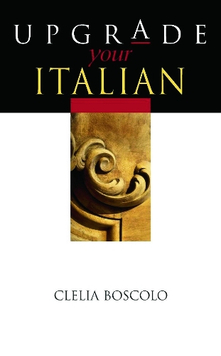 Паперова книга «Upgrade Your Italian», автор Клелія Босколо - фото №1