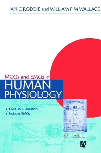 Паперова книга «MCQs & EMQs in Human Physiology, 6th edition», авторів Ієн Родді, Вільям Ф. М. Уоллес - фото №1