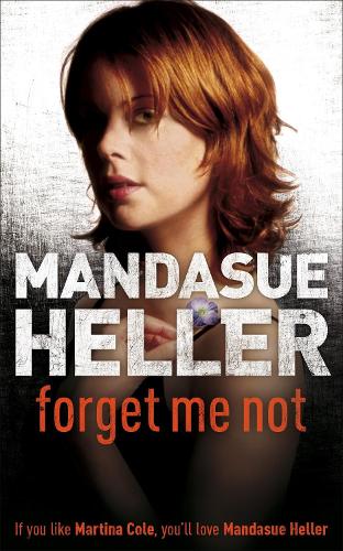 Бумажная книга «Forget Me Not: Will he get to her next?», автор Мандасуэ Хеллер - фото №1