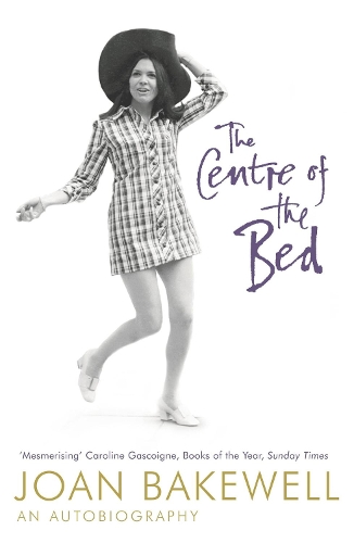 Бумажная книга «The Centre of the Bed: An Autobiography», автор Джоан Бейквелл - фото №1