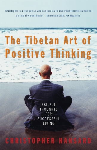 Паперова книга «The Tibetan Art Of Positive Thinking», автор Крістофер Гансард - фото №1