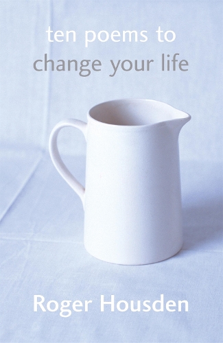 Паперова книга «Ten Poems To Change Your Life», автор Роджер Хаусден - фото №1
