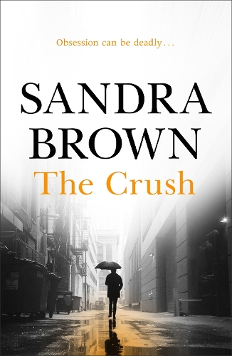 Паперова книга «The Crush: The gripping thriller from #1 New York Times bestseller», автор Сандра Браун - фото №1