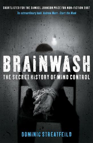 Паперова книга «Brainwash: The Secret History of Mind Control», автор Домінік Стретфілд - фото №1