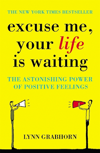 Бумажная книга «Excuse Me, Your Life is Waiting», автор Линн Грабхорн - фото №1