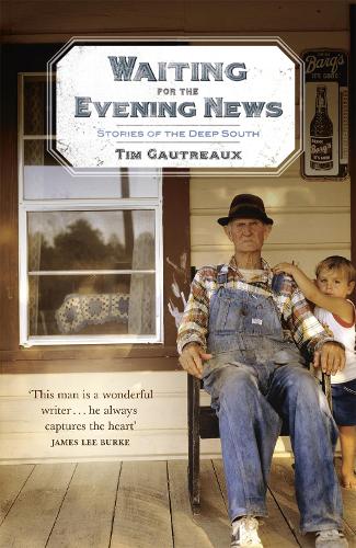 Паперова книга «Waiting for the Evening News: Stories of the Deep South», автор Тім Готро - фото №1