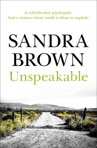 [object Object] «Unspeakable: The gripping thriller from #1 New York Times bestseller», автор Сандра Браун - фото №1