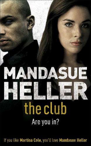 Бумажная книга «The Club: a gritty thriller you won't put down», автор Мандасуэ Хеллер - фото №1