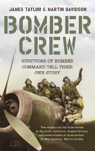 Паперова книга «Bomber Crew», авторів Джеймс Тейлор, Мартін Девідсон - фото №1