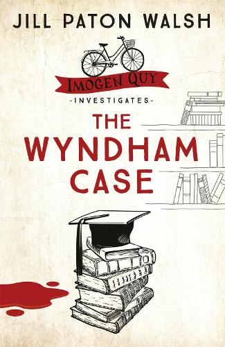 Бумажная книга «The Wyndham Case: A Locked Room Murder Mystery set in Cambridge», автор Джилл Патон Уолш - фото №1