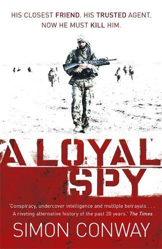 Паперова книга «A Loyal Spy», автор Саймон Конвей - фото №1