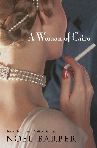 Бумажная книга «A Woman of Cairo», автор Ноэль Барбер - фото №1