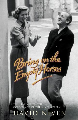 Бумажная книга «Bring on the Empty Horses», автор Дэвид Нивен - фото №1
