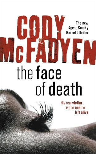 Бумажная книга «The Face of Death: Smoky Barrett, Book 2», автор Коди Макфадиен - фото №1