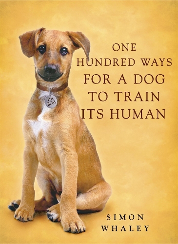 Паперова книга «One Hundred Ways for a Dog to Train Its Human», автор Саймон Вейлі - фото №1