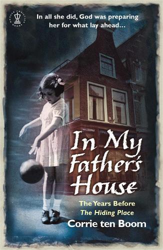 Паперова книга «In My Father's House: The Years before 'The Hiding Place'», автор Коррі Тен Бум - фото №1