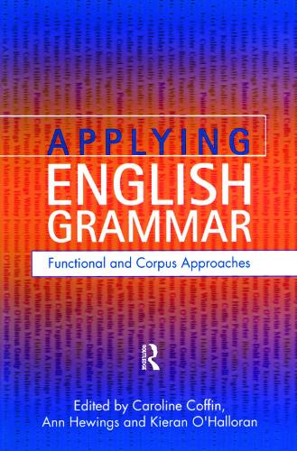 Паперова книга «Applying English Grammar.: Corpus and Functional Approaches», авторів Енн Г'юїнгс, Керолайн Коффін, Кіран О'Галлоран - фото №1