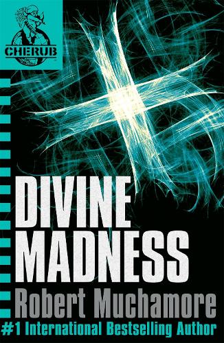 Бумажная книга «CHERUB: Divine Madness: Book 5», автор Роберт Мучамор - фото №1
