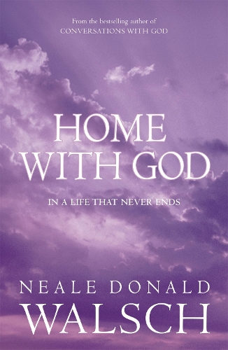 Паперова книга «Home with God», автор Ніл Доналд Волш - фото №1