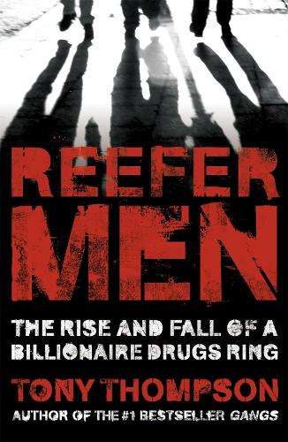 Бумажная книга «Reefer Men: The Rise and Fall of a Billionaire Drug Ring», автор Тони Томпсон - фото №1