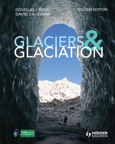 Паперова книга «Glaciers and Glaciation, 2nd edition», авторів Девід Дж. А. Еванс, Дуглас Бенн - фото №1