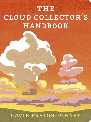 Паперова книга «The Cloud Collector's Handbook», автор Гевін Претор-Пінні - фото №1