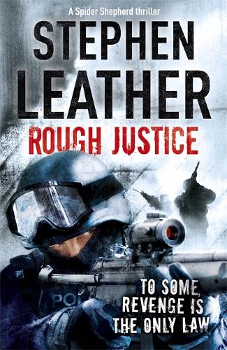 Бумажная книга «Rough Justice: The 7th Spider Shepherd Thriller», автор Стивен Лезер - фото №1