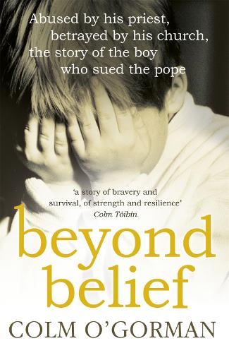 Бумажная книга «Beyond Belief», автор Колм О'Горман - фото №1