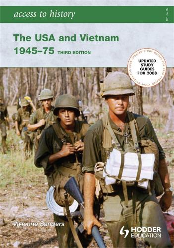 Бумажная книга «Access to History: The USA and Vietnam 1945-75 3rd Edition», автор Вивьен Сандерс - фото №1