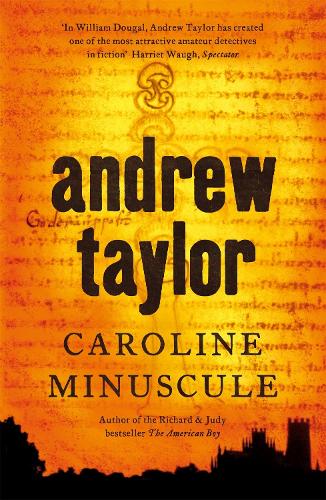 Бумажная книга «Caroline Minuscule: William Dougal Crime Series Book 1», автор Эндрю Тейлор - фото №1