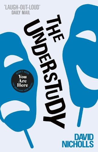 Паперова книга «The Understudy: A comic masterpiece by the author of ONE DAY», автор Девід Ніколлз - фото №1