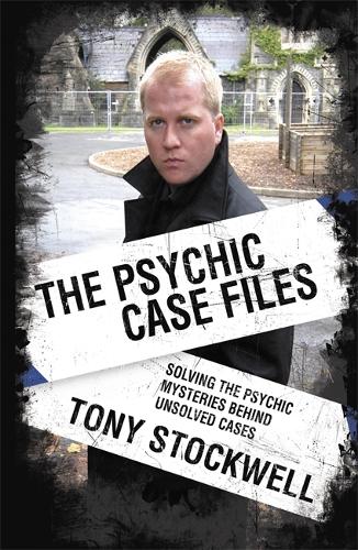 Паперова книга «Psychic Case Files: Solving the Psychic Mysteries Behind Unsolved Cases», автор Тоні Стоквелл - фото №1