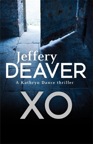 Бумажная книга «XO: Kathryn Dance Book 3», автор Джеффри Дивер - фото №1