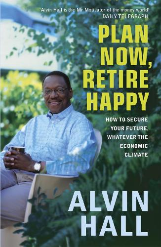 Бумажная книга «Plan Now, Retire Happy», автор Элвин Холл - фото №1
