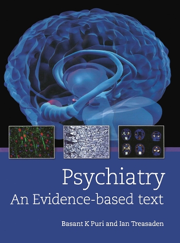 Бумажная книга «Psychiatry: An evidence-based text», авторов Бассант Пури, Ян Треасаден - фото №1