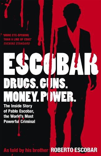 Бумажная книга «Escobar: The Inside Story of Pablo Escobar, the World's Most Powerful Criminal», автор Роберто Эскобар - фото №1