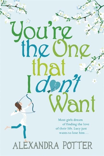 Бумажная книга «You're the One that I don't want: A hilarious, escapist romcom from the author of CONFESSIONS OF A FORTY-SOMETHING F##K UP!», автор Александра Поттер - фото №1