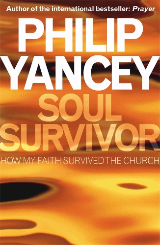 Бумажная книга «Soul Survivor», автор Филип Янси - фото №1